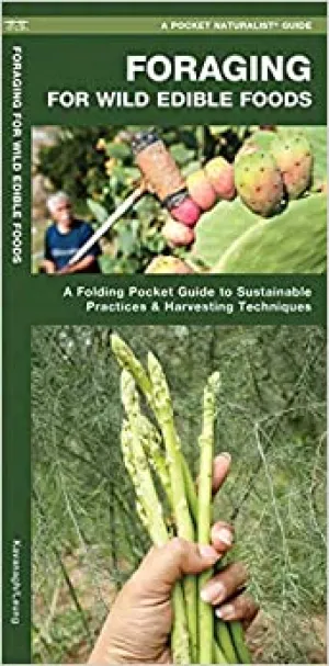 Foraging for Wild Edible Foods - Pocket Naturalist Guide